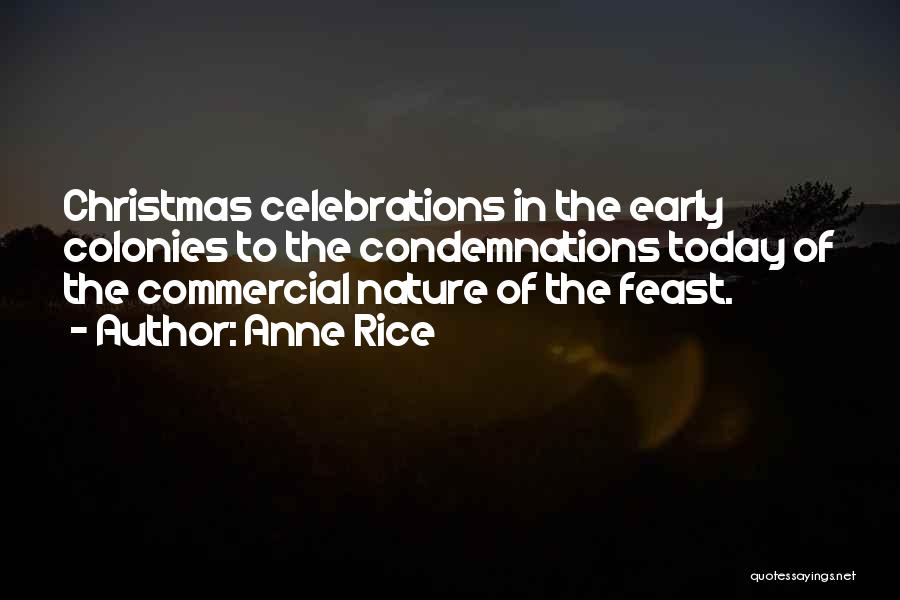 Celebrations Quotes By Anne Rice