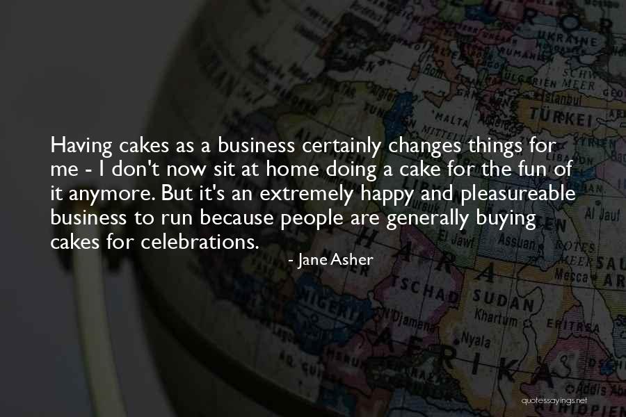 Celebrations Quotes By Jane Asher