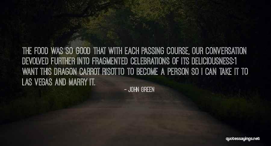 Celebrations Quotes By John Green Celebrations Quotes By John Green