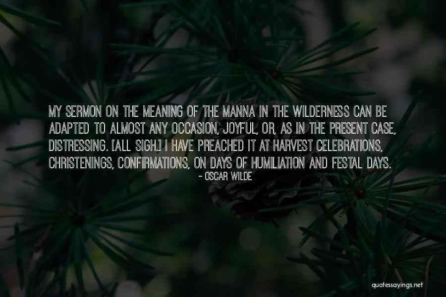 Celebrations Quotes By Oscar Wilde