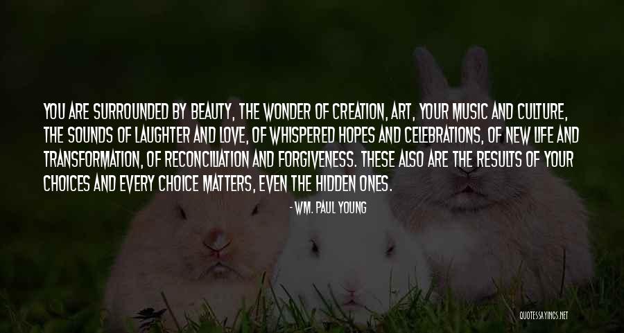 Celebrations Quotes By Wm. Paul Young Celebrations Quotes By Wm. Paul Young