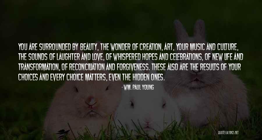 Celebrations Quotes By Wm. Paul Young