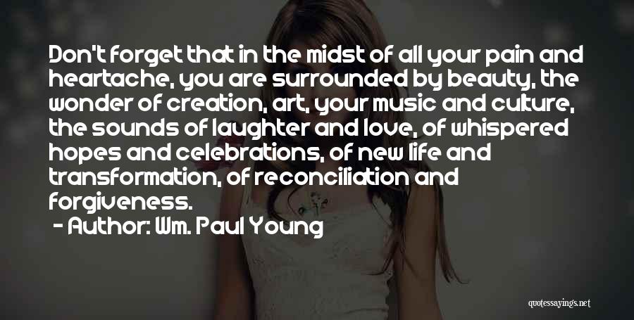 Celebrations Quotes By Wm. Paul Young