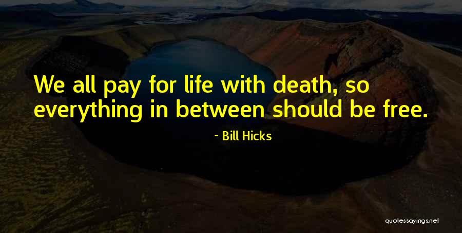Celebratory Shout Quotes By Bill Hicks Celebratory Shout Quotes By Bill Hicks