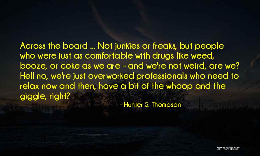 Celebrities Being Role Models Quotes By Hunter S. Thompson Celebrities Being Role Models Quotes By Hunter S. Thompson
