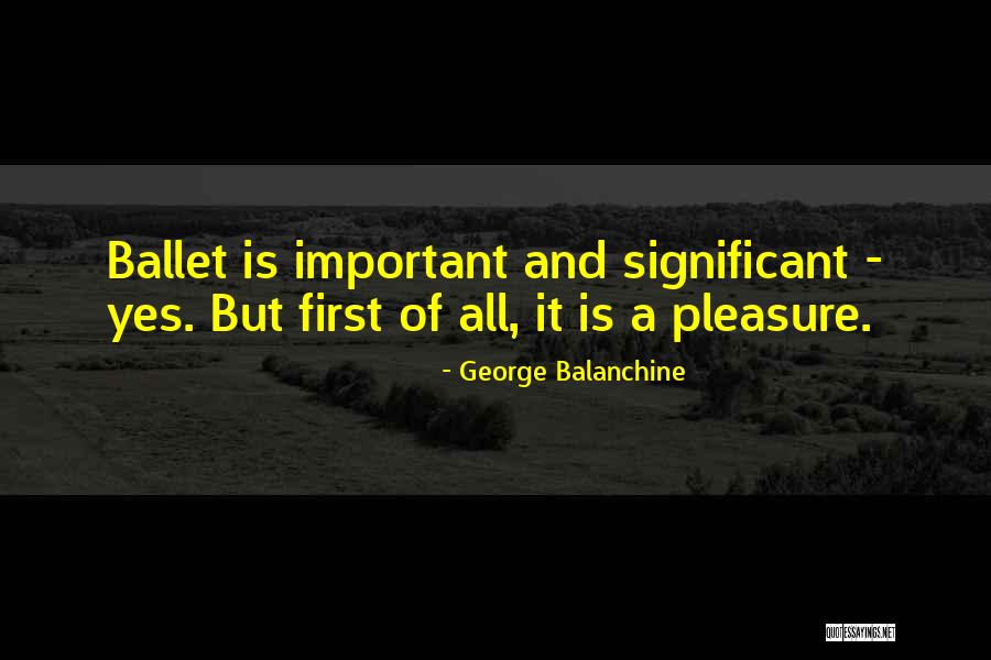 Celebrities Influence On Society Quotes By George Balanchine Celebrities Influence On Society Quotes By George Balanchine