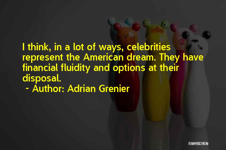 Celebrities Quotes By Adrian Grenier