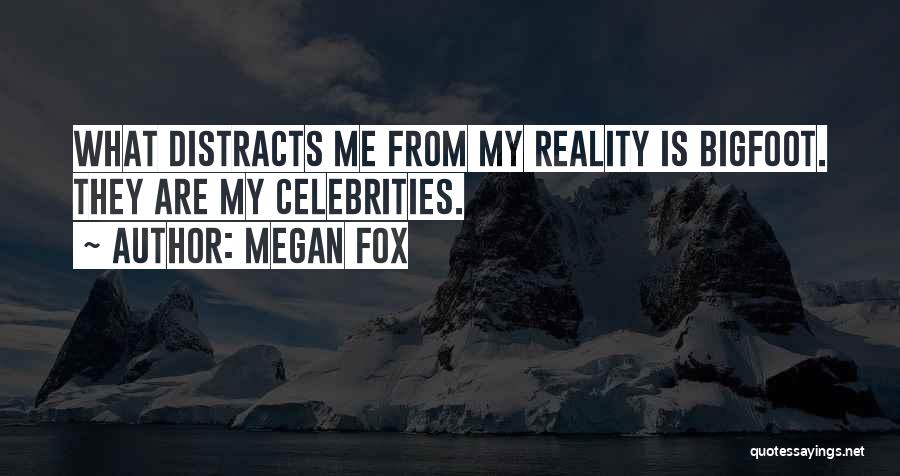 Celebrities Quotes By Megan Fox