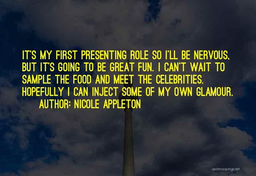 Celebrities Quotes By Nicole Appleton