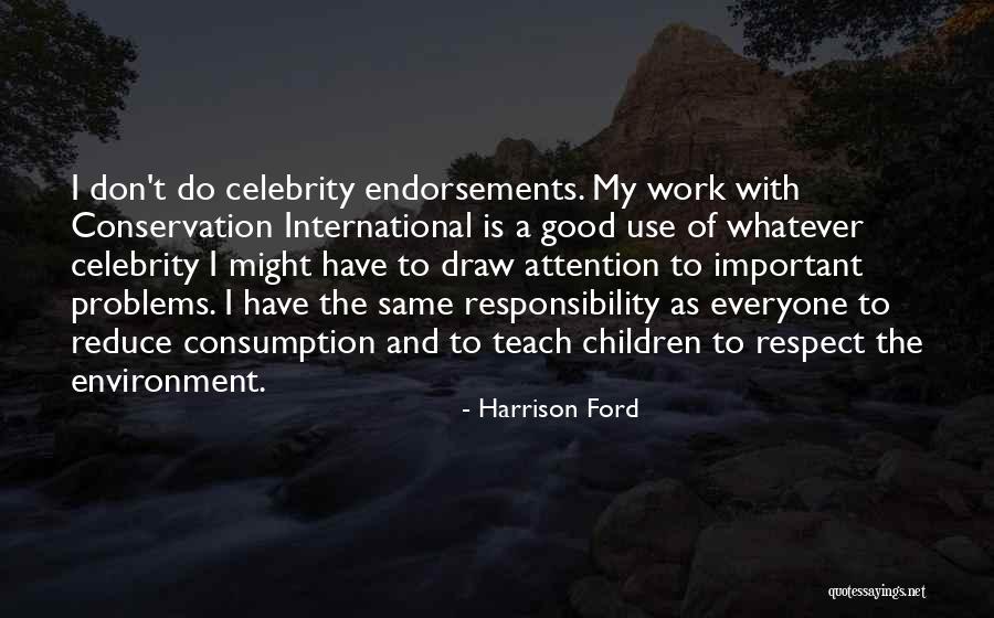 Celebrity Endorsements Quotes By Harrison Ford