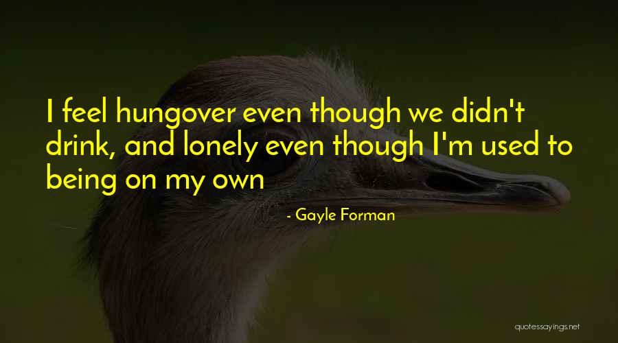 Celebrity Feminist Quotes By Gayle Forman Celebrity Feminist Quotes By Gayle Forman
