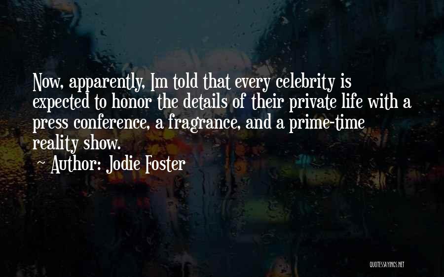 Celebrity Fragrance Quotes By Jodie Foster