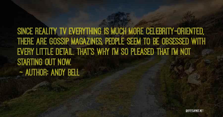 Celebrity Gossip Quotes By Andy Bell