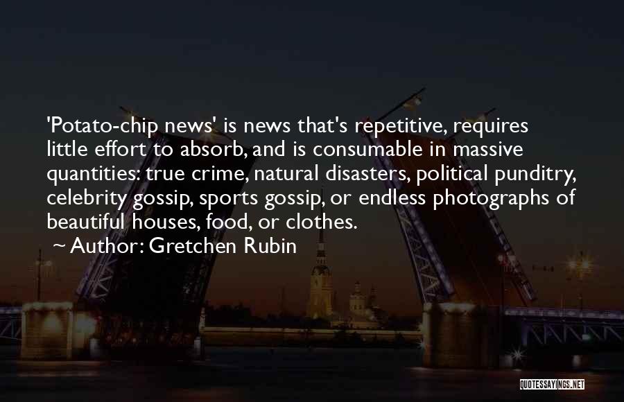 Celebrity Gossip Quotes By Gretchen Rubin