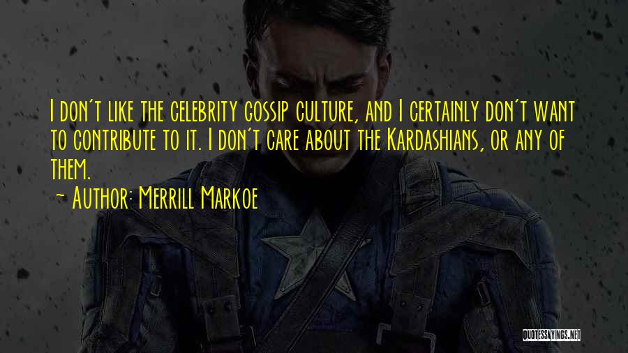 Celebrity Gossip Quotes By Merrill Markoe