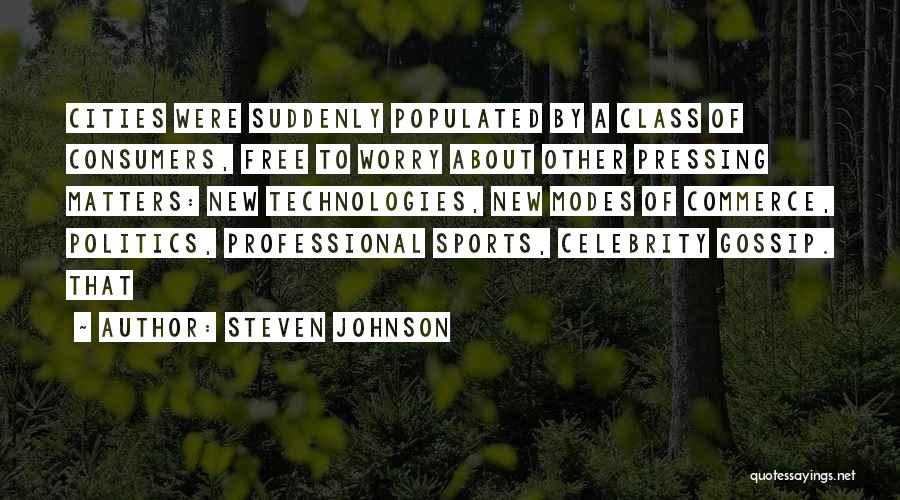 Celebrity Gossip Quotes By Steven Johnson