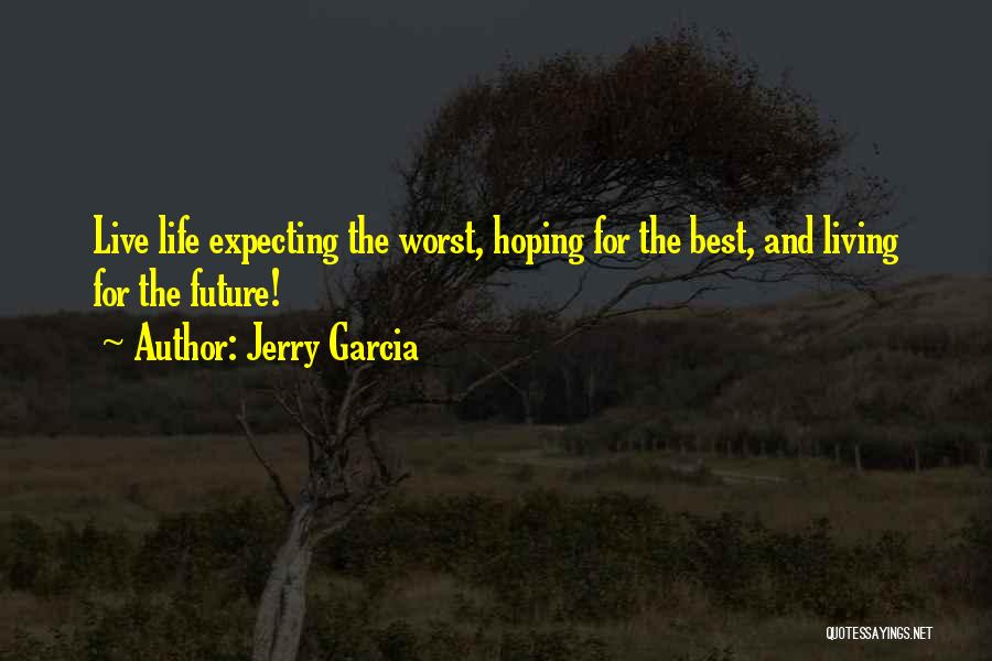 Celebrity Inspirational Quotes By Jerry Garcia