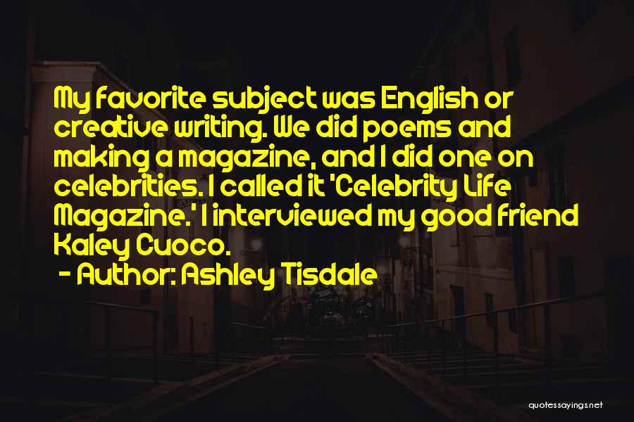 Celebrity Life Quotes By Ashley Tisdale