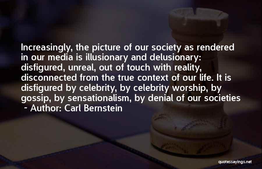 Celebrity Life Quotes By Carl Bernstein