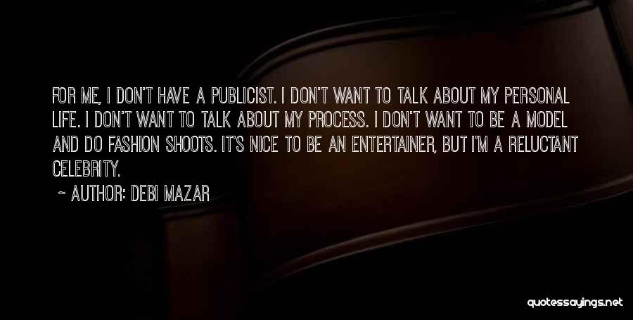 Celebrity Life Quotes By Debi Mazar