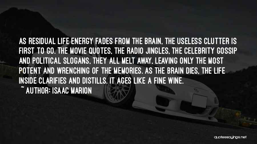 Celebrity Life Quotes By Isaac Marion