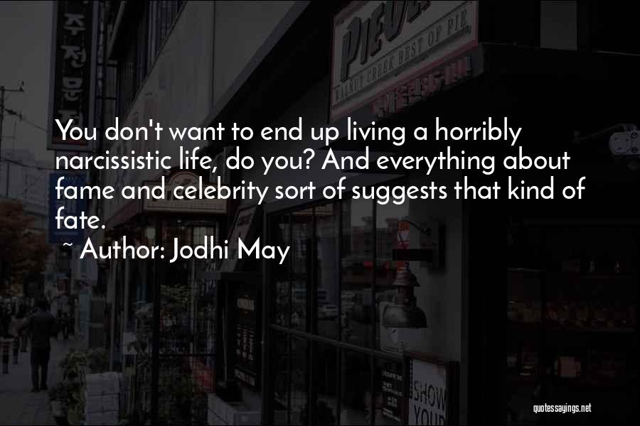 Celebrity Life Quotes By Jodhi May