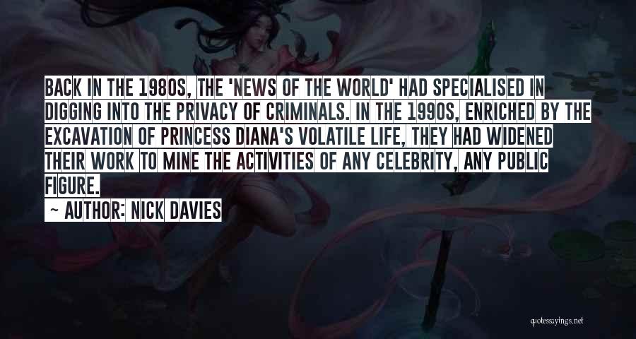 Celebrity Life Quotes By Nick Davies