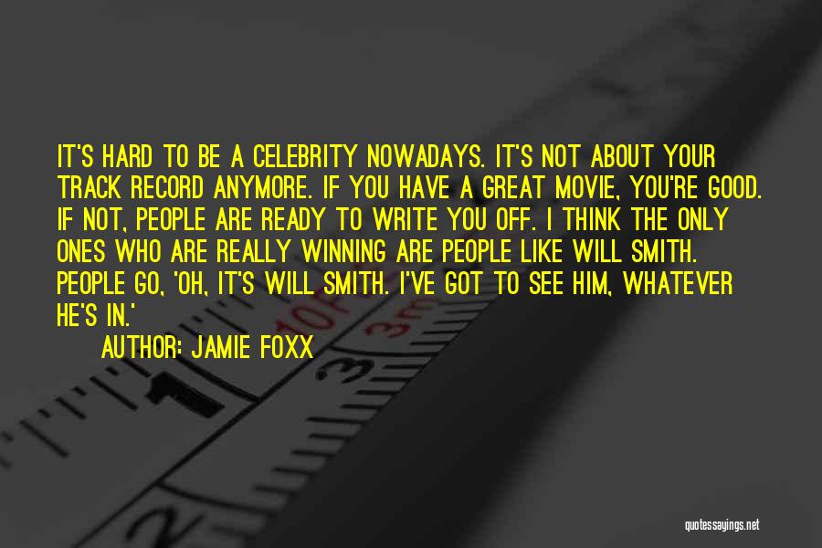 Celebrity Movie Quotes By Jamie Foxx