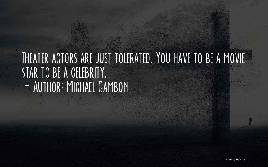 Celebrity Movie Quotes By Michael Gambon