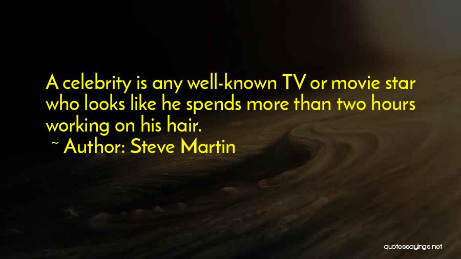 Celebrity Movie Quotes By Steve Martin