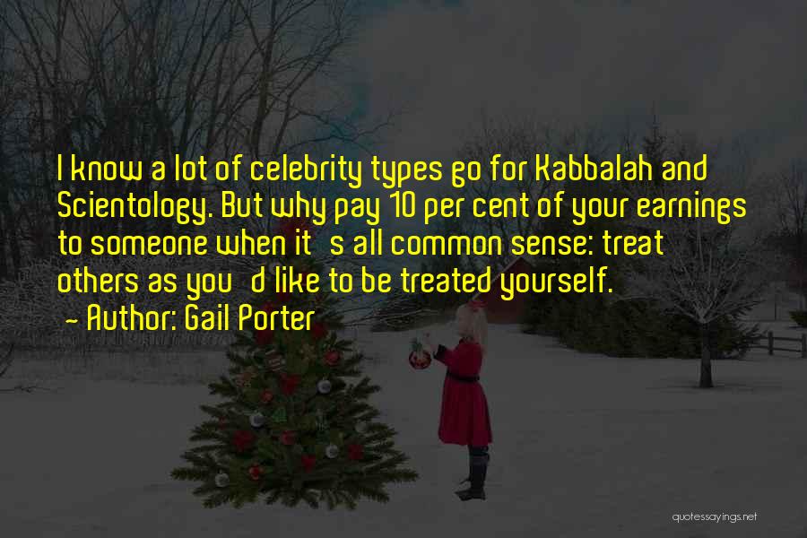 Celebrity Scientology Quotes By Gail Porter