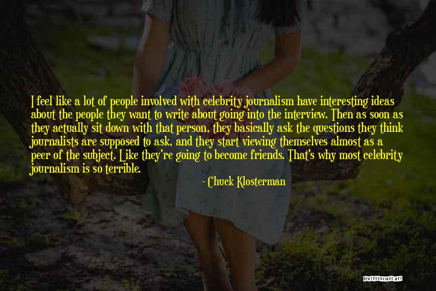 Celebrity Themselves Quotes By Chuck Klosterman Celebrity Themselves Quotes By Chuck Klosterman