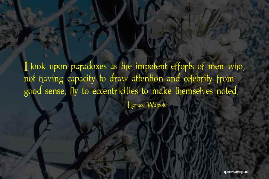 Celebrity Themselves Quotes By Horace Walpole Celebrity Themselves Quotes By Horace Walpole