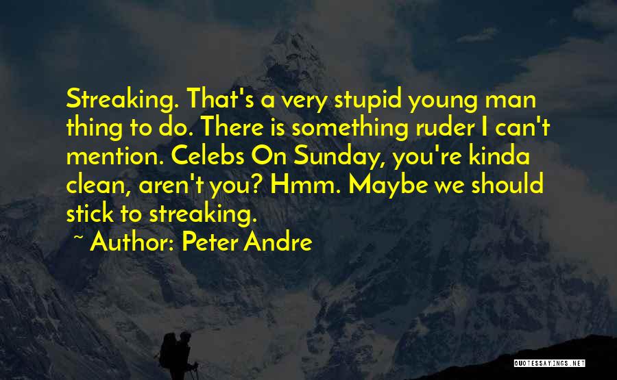 Celebs Stupid Quotes By Peter Andre