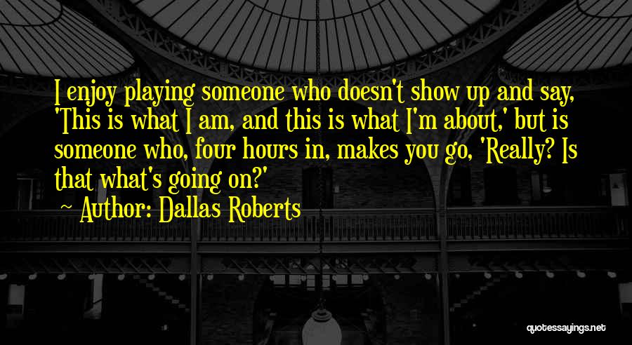 Celebs Yearbook Quotes By Dallas Roberts