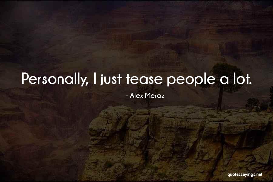 Celecia Tyson Quotes By Alex Meraz Celecia Tyson Quotes By Alex Meraz