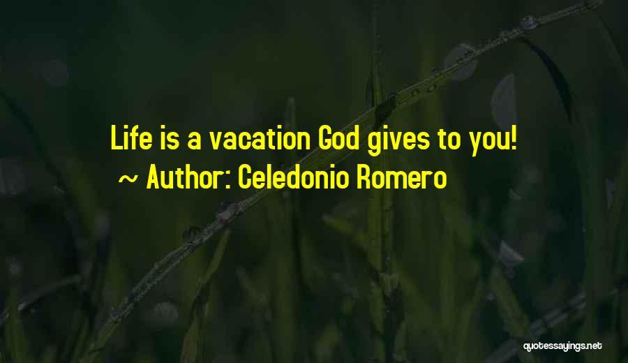 Celedonio Romero Quotes 440172