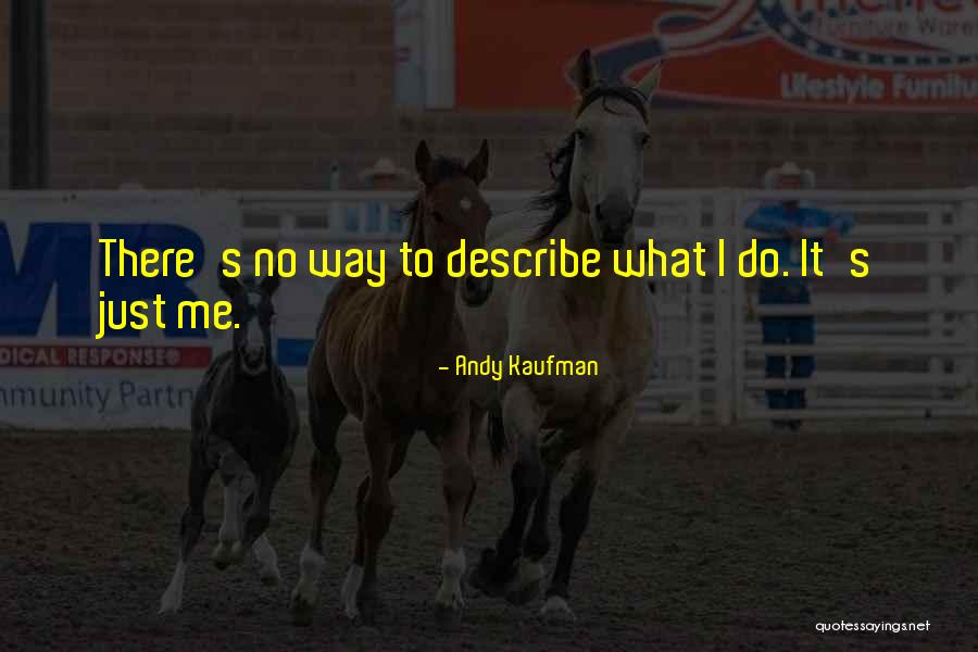 Celej Ivot Quotes By Andy Kaufman Celej Ivot Quotes By Andy Kaufman