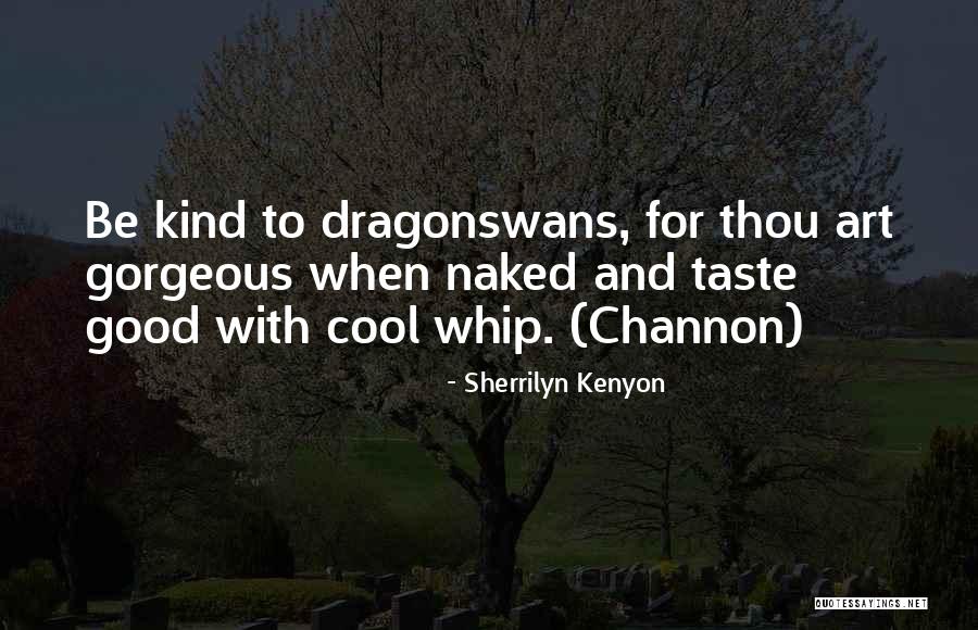Celena Iam Quotes By Sherrilyn Kenyon Celena Iam Quotes By Sherrilyn Kenyon
