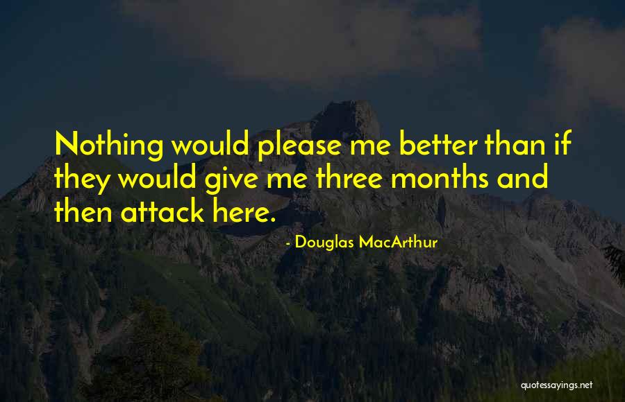 Celena Miller Quotes By Douglas MacArthur Celena Miller Quotes By Douglas MacArthur