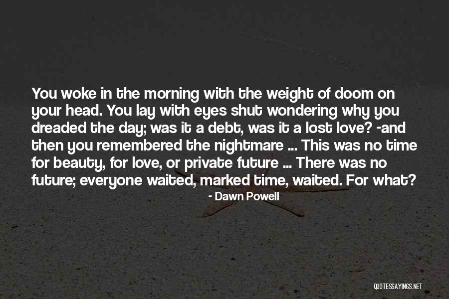 Celerra Quotes By Dawn Powell Celerra Quotes By Dawn Powell
