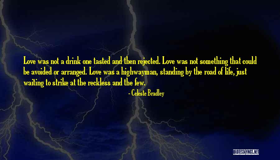 Celeste Bradley Quotes 1399808