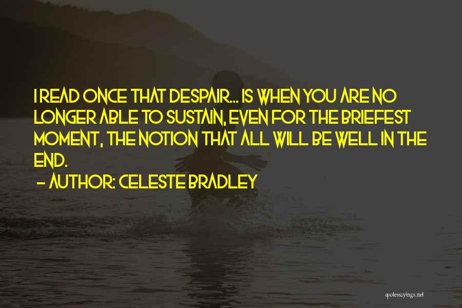 Celeste Bradley Quotes 1475994