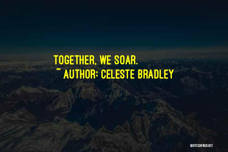 Celeste Bradley Quotes 735424
