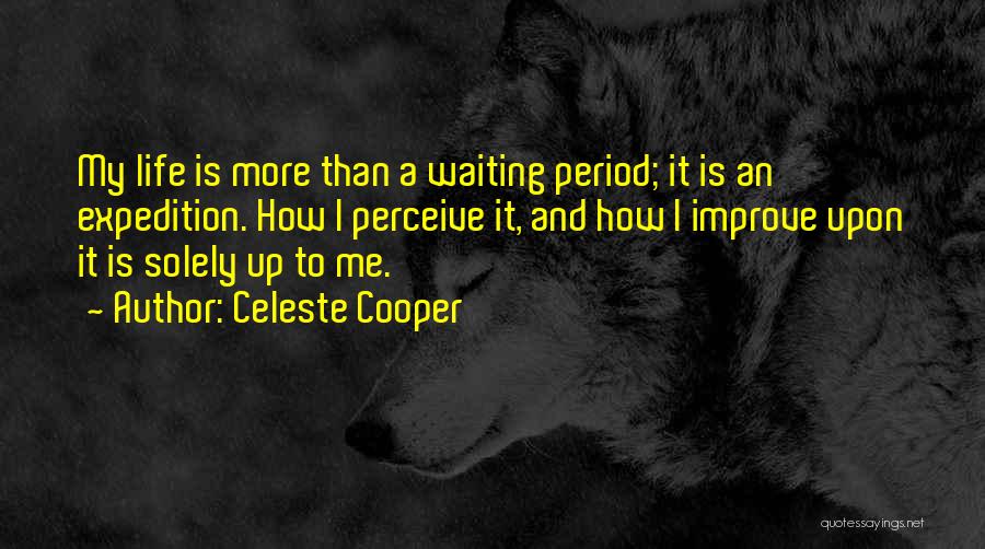 Celeste Cooper Quotes 2114639