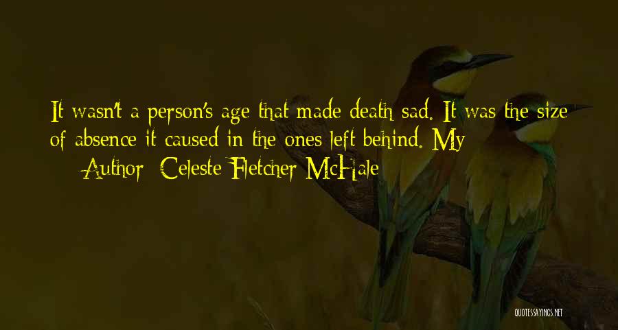 Celeste Fletcher McHale Quotes 1762230