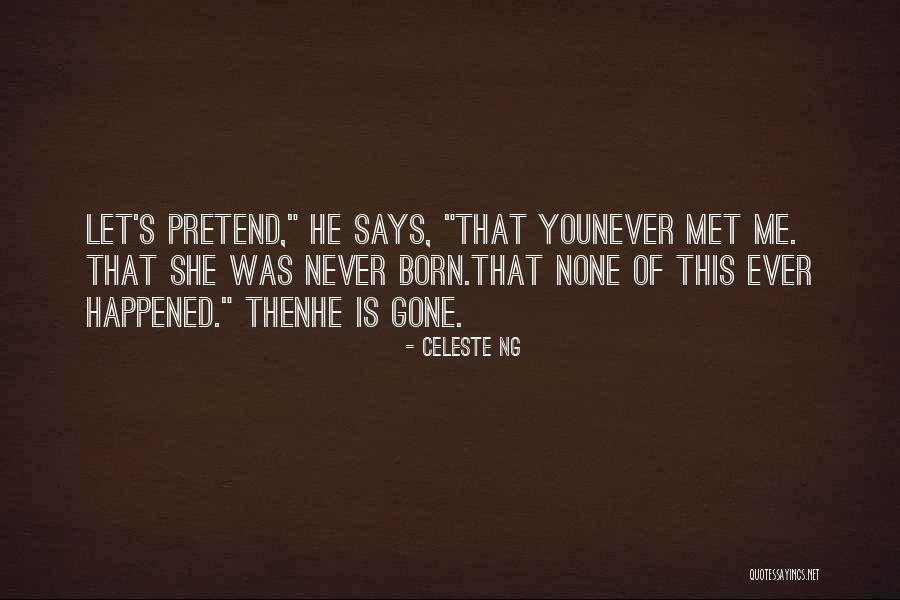 Celeste Quotes By Celeste Ng