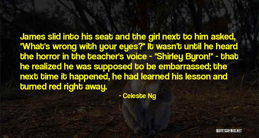 Celeste Quotes By Celeste Ng