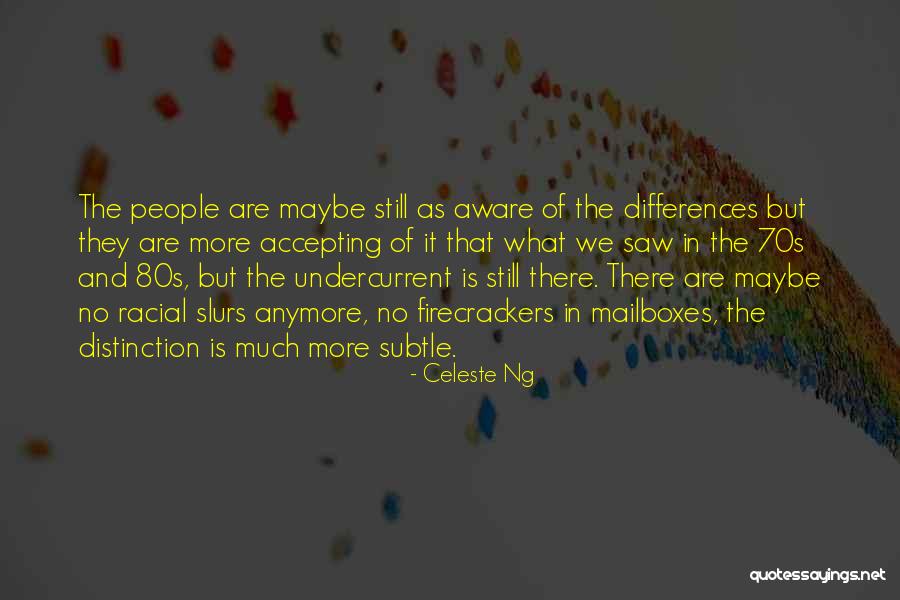 Celeste Quotes By Celeste Ng