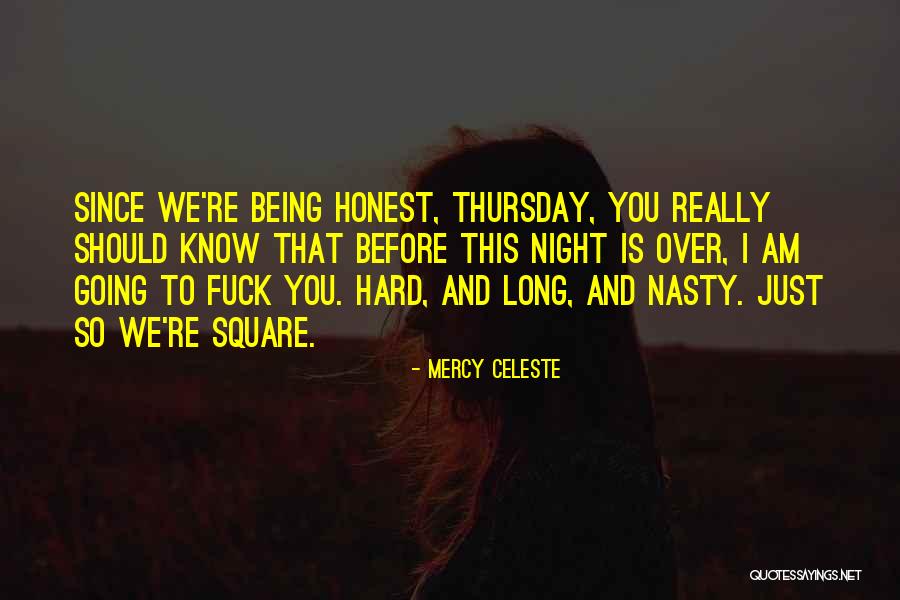 Celeste Quotes By Mercy Celeste